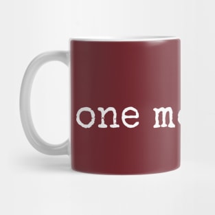 One More Rep Mug